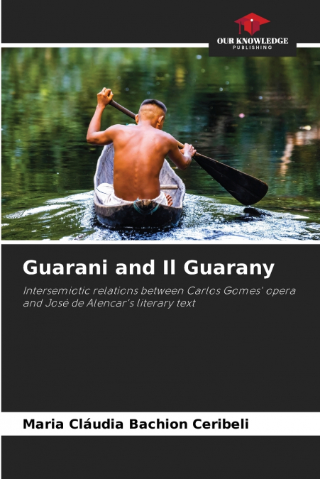 Guarani and Il Guarany