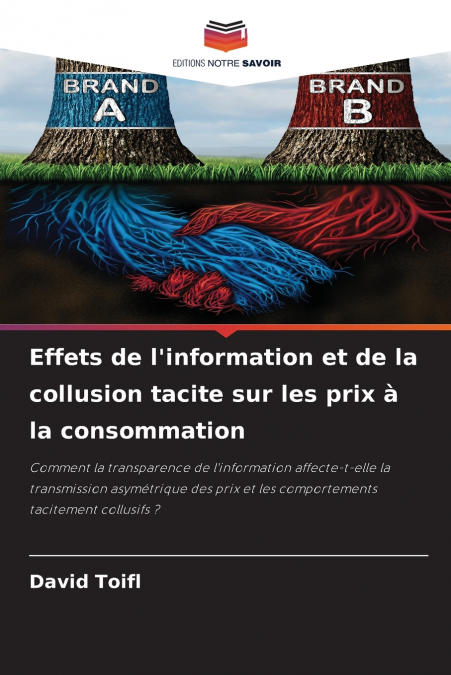 Effets de l’information et de la collusion tacite sur les prix à la consommation