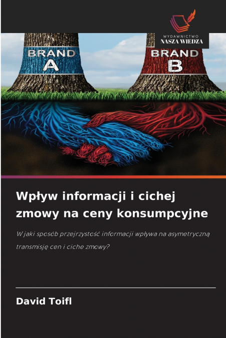Wpływ informacji i cichej zmowy na ceny konsumpcyjne