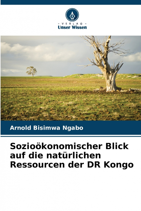Sozioökonomischer Blick auf die natürlichen Ressourcen der DR Kongo