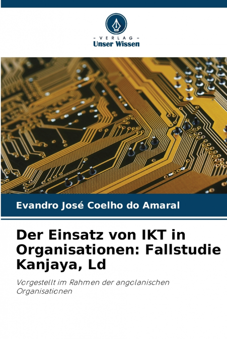 Der Einsatz von IKT in Organisationen