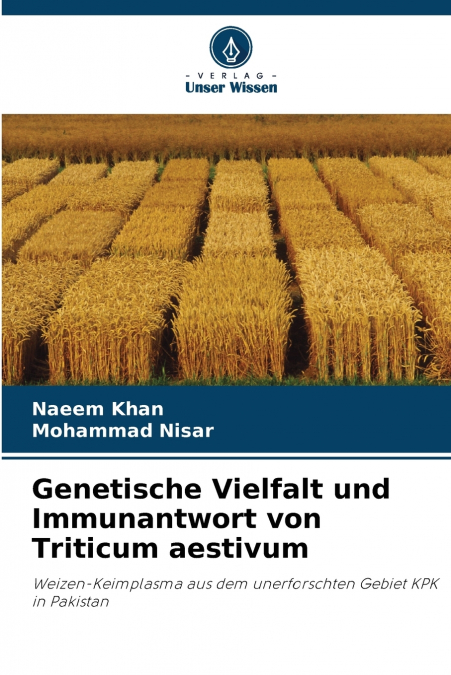 Genetische Vielfalt und Immunantwort von Triticum aestivum