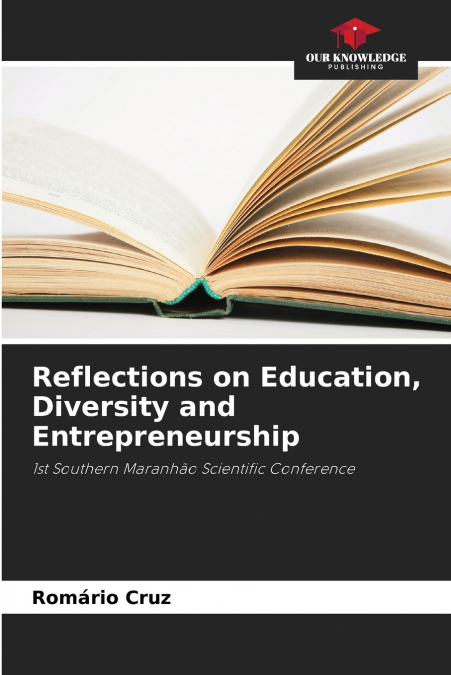 Reflections on Education, Diversity and Entrepreneurship