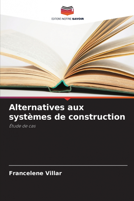 Alternatives aux systèmes de construction