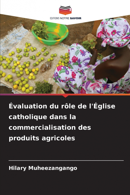 Évaluation du rôle de l’Église catholique dans la commercialisation des produits agricoles