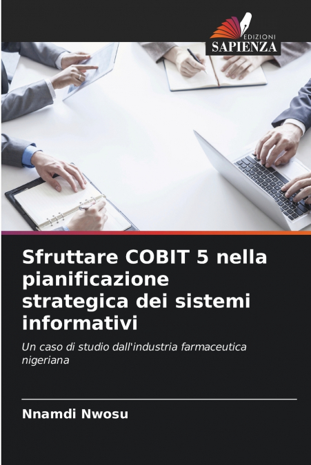 Sfruttare COBIT 5 nella pianificazione strategica dei sistemi informativi