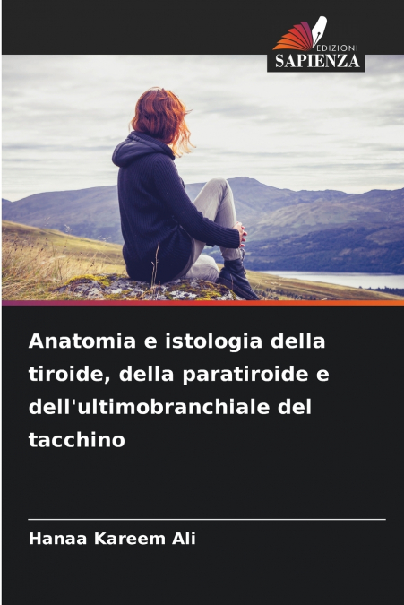 Anatomia e istologia della tiroide, della paratiroide e dell’ultimobranchiale del tacchino