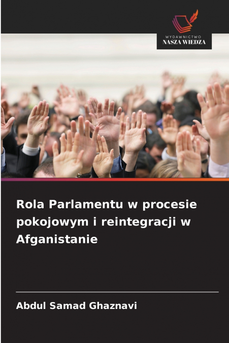 Rola Parlamentu w procesie pokojowym i reintegracji w Afganistanie