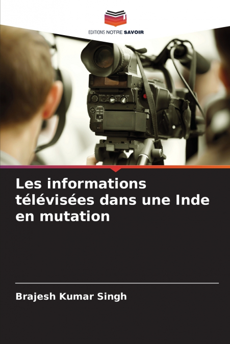 Les informations télévisées dans une Inde en mutation