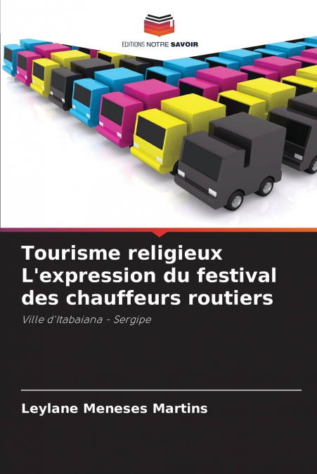 Tourisme religieux L’expression du festival des chauffeurs routiers