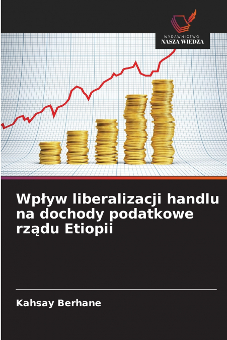 Wpływ liberalizacji handlu na dochody podatkowe rządu Etiopii