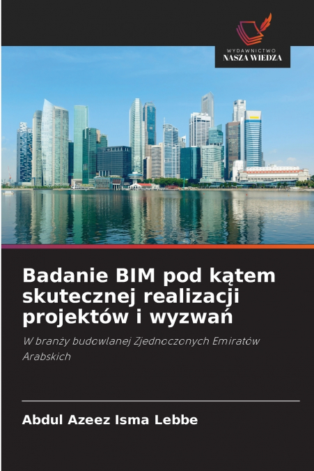 Badanie BIM pod kątem skutecznej realizacji projektów i wyzwań