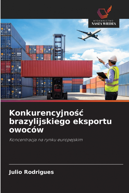 Konkurencyjność brazylijskiego eksportu owoców