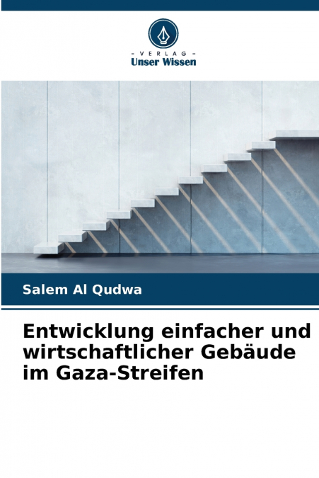 Entwicklung einfacher und wirtschaftlicher Gebäude im Gaza-Streifen
