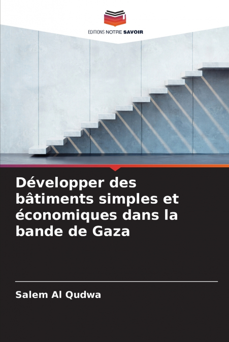Développer des bâtiments simples et économiques dans la bande de Gaza