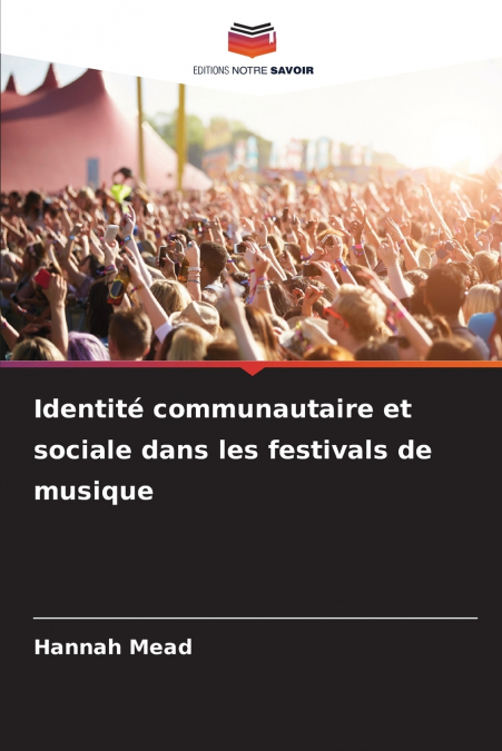 Identité communautaire et sociale dans les festivals de musique