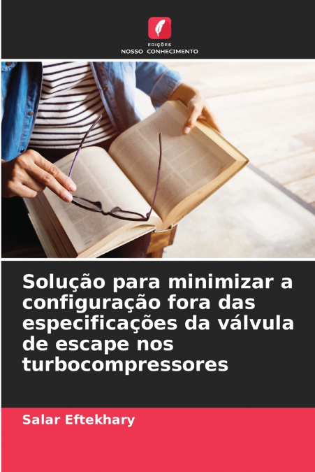 Solução para minimizar a configuração fora das especificações da válvula de escape nos turbocompressores