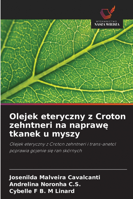 Olejek eteryczny z Croton zehntneri na naprawę tkanek u myszy