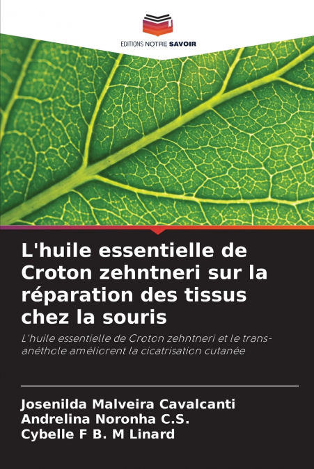 L’huile essentielle de Croton zehntneri sur la réparation des tissus chez la souris