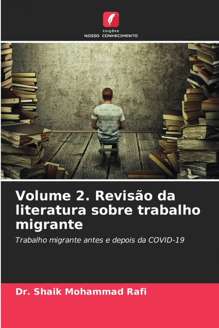 Volume 2. Revisão da literatura sobre trabalho migrante