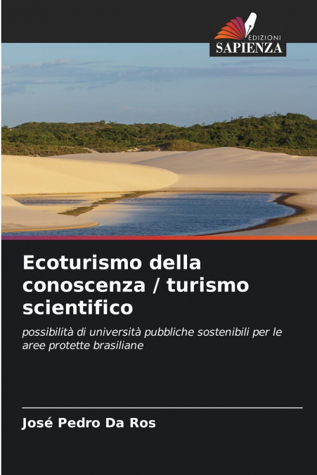 Ecoturismo della conoscenza / turismo scientifico