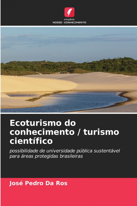 Ecoturismo do conhecimento / turismo científico