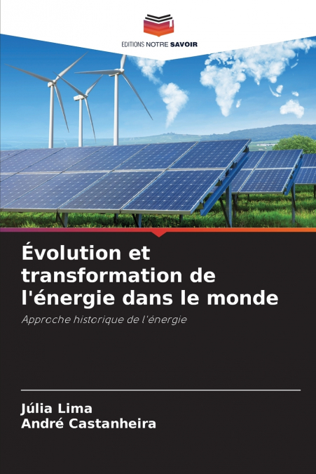 Évolution et transformation de l’énergie dans le monde