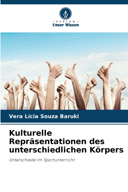 Kulturelle Repräsentationen des unterschiedlichen Körpers