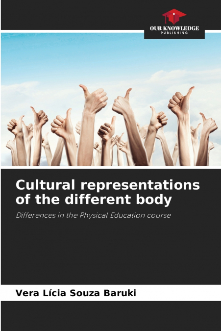 Cultural representations of the different body