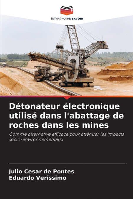 Détonateur électronique utilisé dans l’abattage de roches dans les mines