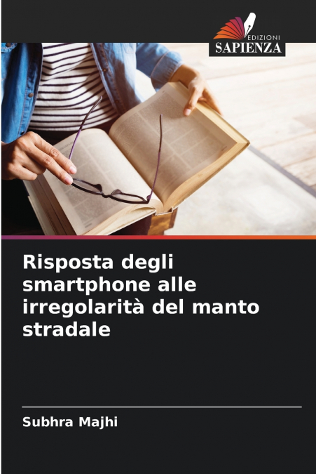 Risposta degli smartphone alle irregolarità del manto stradale