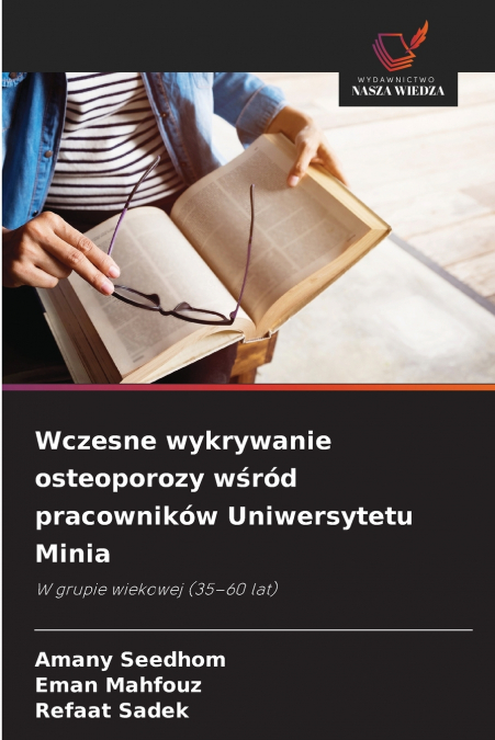 Wczesne wykrywanie osteoporozy wśród pracowników Uniwersytetu Minia
