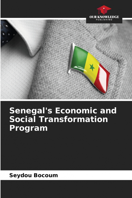 Senegal’s Economic and Social Transformation Program