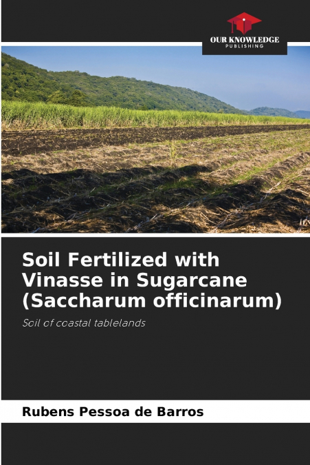 Soil Fertilized with Vinasse in Sugarcane (Saccharum officinarum)