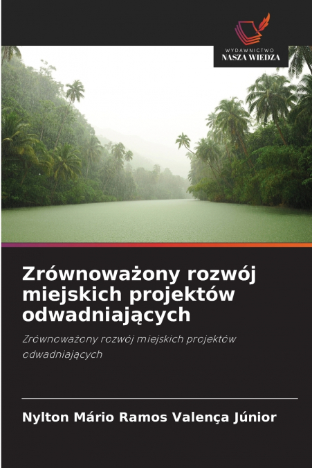 Zrównoważony rozwój miejskich projektów odwadniających