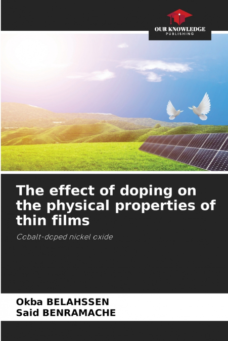 The effect of doping on the physical properties of thin films