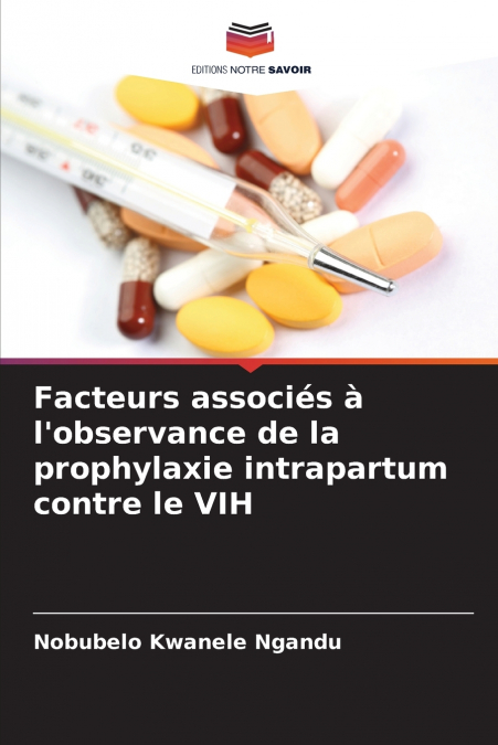 Facteurs associés à l’observance de la prophylaxie intrapartum contre le VIH