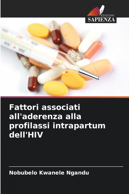 Fattori associati all’aderenza alla profilassi intrapartum dell’HIV