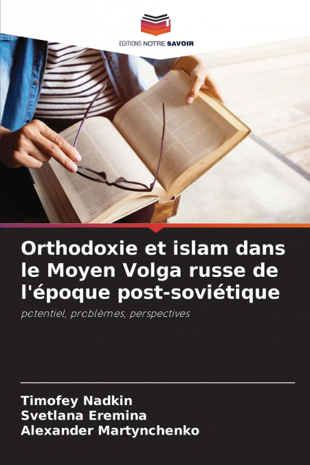 Orthodoxie et islam dans le Moyen Volga russe de l’époque post-soviétique