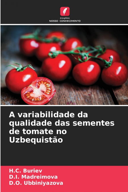 A variabilidade da qualidade das sementes de tomate no Uzbequistão