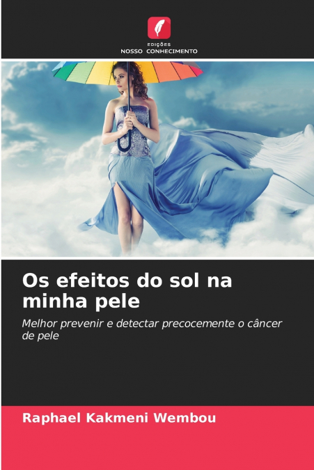 Os efeitos do sol na minha pele