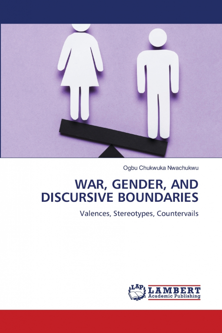 WAR, GENDER, AND DISCURSIVE BOUNDARIES