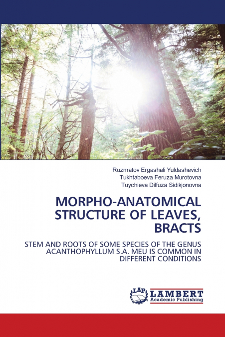 MORPHO-ANATOMICAL STRUCTURE OF LEAVES, BRACTS