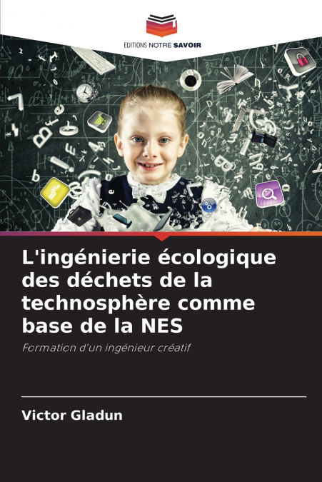 L’ingénierie écologique des déchets de la technosphère comme base de la NES