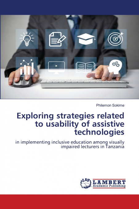 Exploring strategies related to usability of assistive technologies