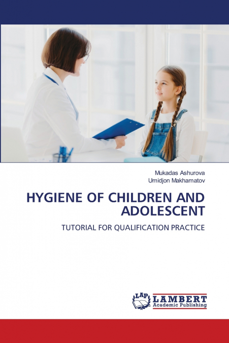 HYGIENE OF CHILDREN AND ADOLESCENT