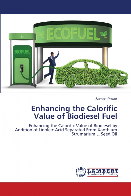 Enhancing the Calorific Value of Biodiesel Fuel