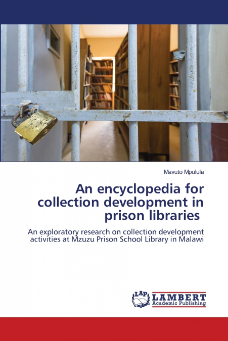 An encyclopedia for collection development in prison libraries