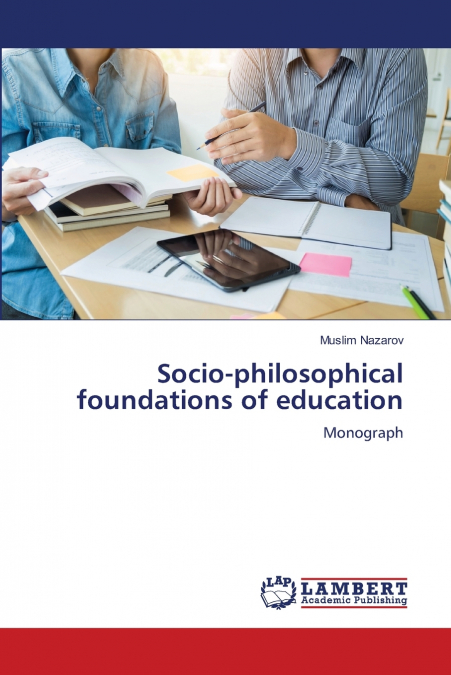 Socio-philosophical foundations of education