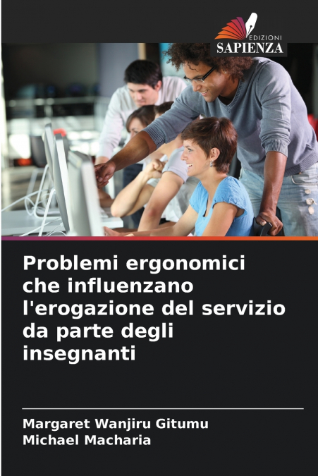 Problemi ergonomici che influenzano l’erogazione del servizio da parte degli insegnanti